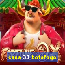 casa 33 botafogo